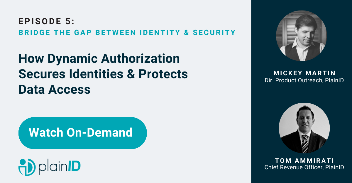 LI Post On-Demand How Dynamic Authorization Secures Identities & Protects Data Access